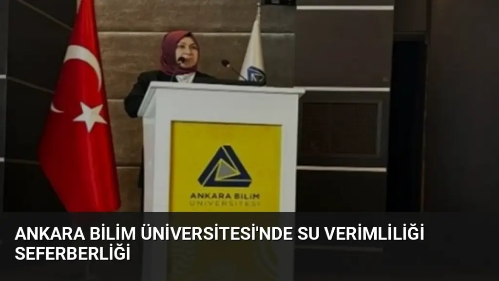 Ankara Bilim Üniversitesi'nde Su Verimliliği Seferberliği