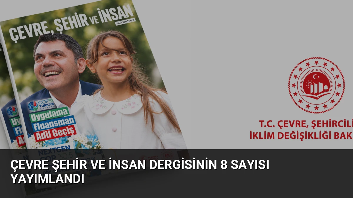 Çevre Şehir ve İnsan dergisinin 8 sayısı yayımlandı