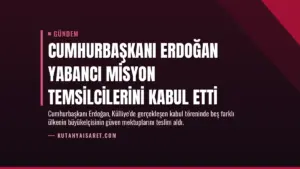 Cumhurbaşkanı Erdoğan yabancı misyon temsilcilerini kabul etti