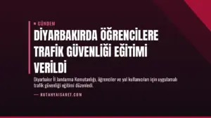 Diyarbakırda Öğrencilere Trafik Güvenliği Eğitimi Verildi
