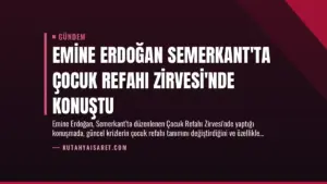 Emine Erdoğan Semerkant’ta Çocuk Refahı Zirvesi’nde Konuştu