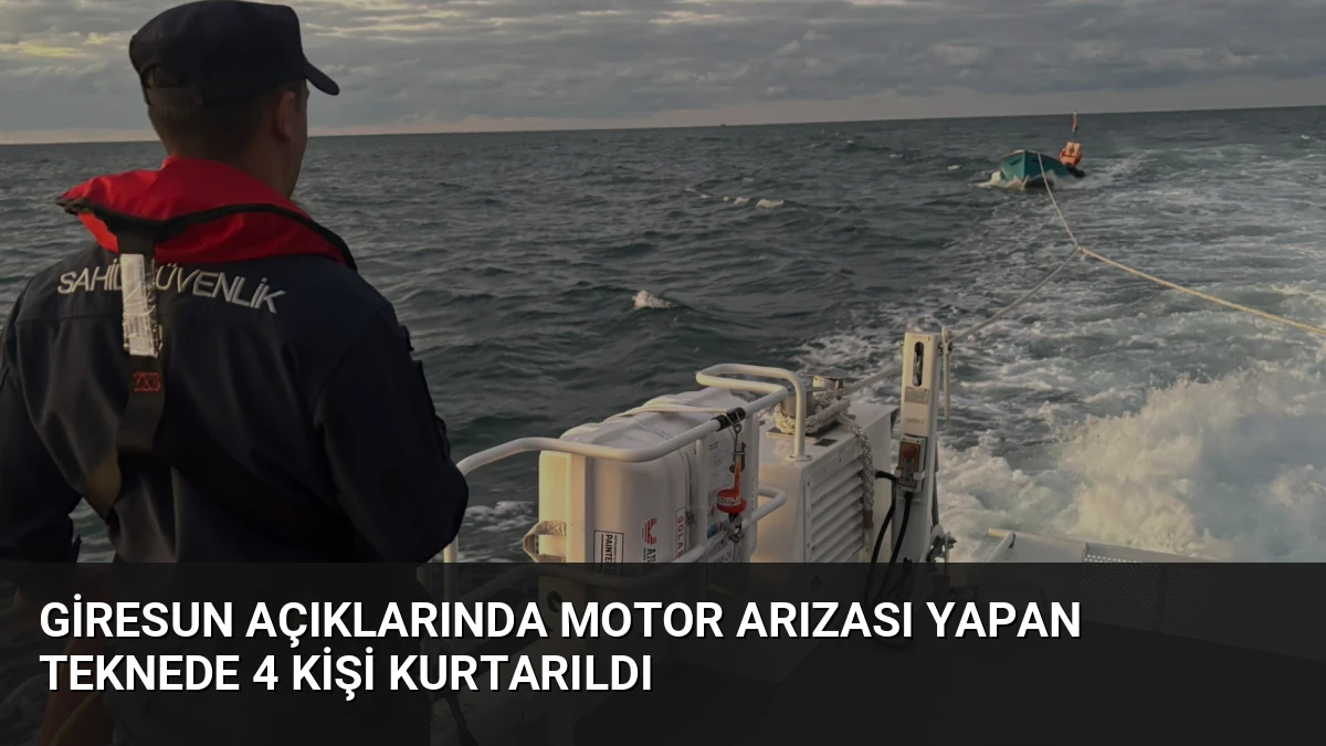 Giresun Açıklarında Motor Arızası Yapan Teknede 4 Kişi Kurtarıldı