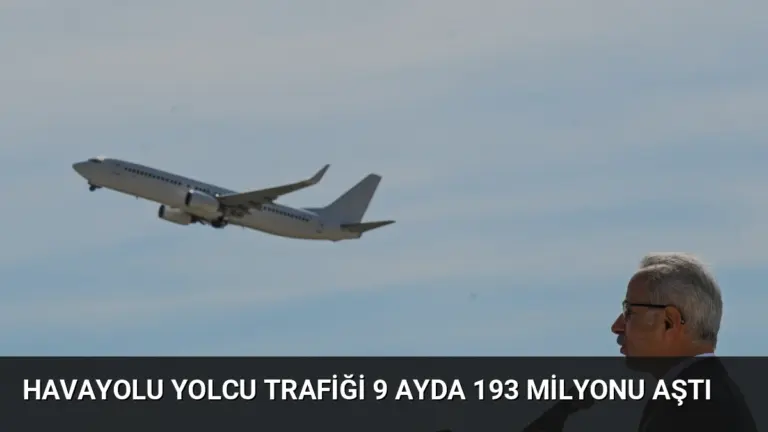 Havayolu Yolcu Trafiği 9 Ayda 193 Milyonu Aştı