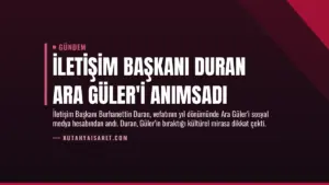 İletişim Başkanı Duran Ara Güler’i Anımsadı