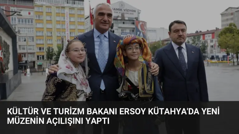 Kültür ve Turizm Bakanı Ersoy Kütahya’da Yeni Müzenin Açılışını Yaptı