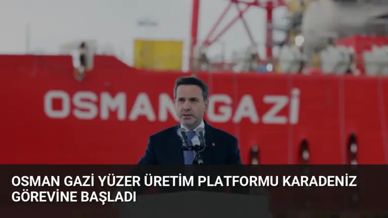 Osman Gazi Yüzer Üretim Platformu Karadeniz Görevine Başladı