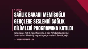 Sağlık Bakanı Memişoğlu Gençlere Seslendi Sağlık Bilimleri Programına Katıldı