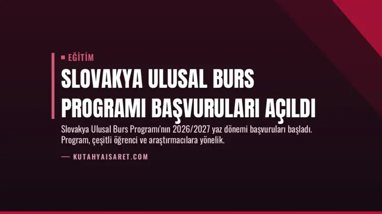 Slovakya Ulusal Burs Programı Başvuruları Açıldı