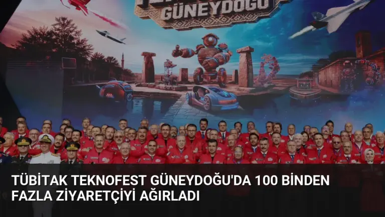 TÜBİTAK TEKNOFEST Güneydoğu’da 100 Binden Fazla Ziyaretçiyi Ağırladı