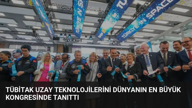 TÜBİTAK Uzay Teknolojilerini Dünyanın En Büyük Kongresinde Tanıttı