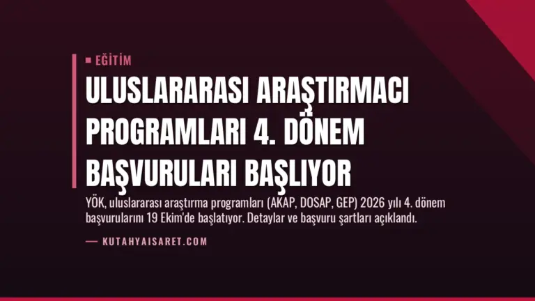 Uluslararası Araştırmacı Programları 4. Dönem Başvuruları Başlıyor