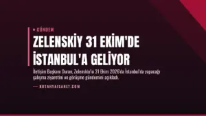 Zelenskiy 31 Ekim'de İstanbul'a Geliyor